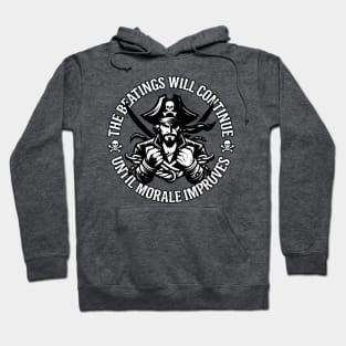 The Beatings Will Continue until Morale Improves Hoodie